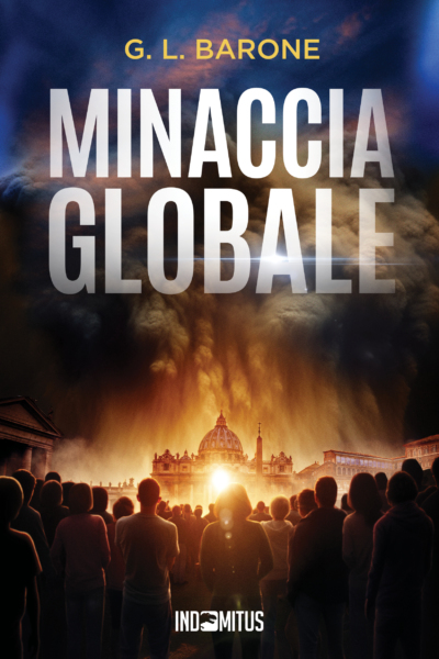 Libro Minaccia globale di G. L. Barone - Indomitus Publishing