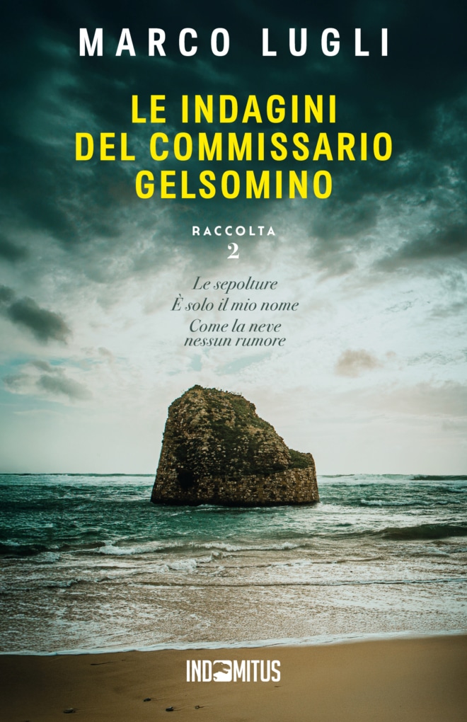 Libro Le indagini del commissario Gelsomino: Raccolta 2 di Marco Lugli - Indomitus Publishing