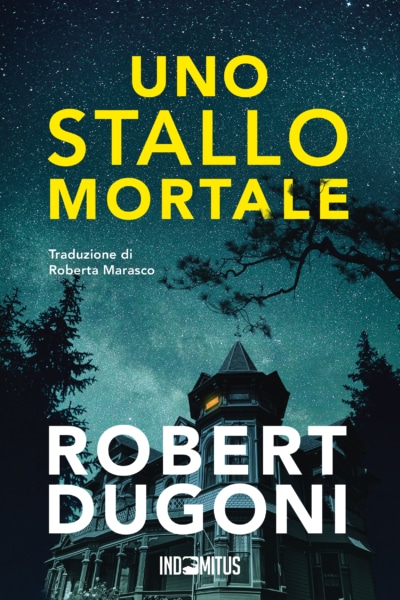 Libro Uno stallo mortale - Robert Dugoni - Indomitus Publishing