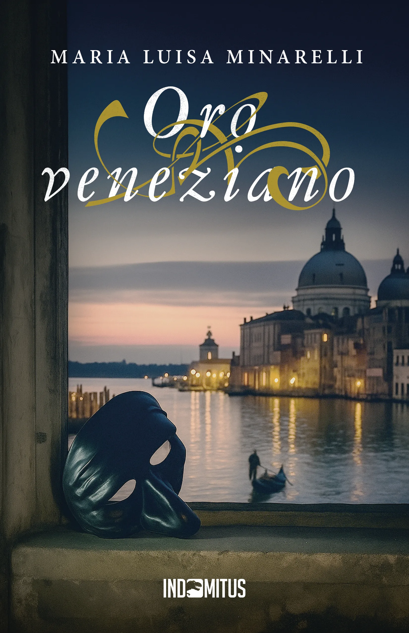 Libro "Oro veneziano" di Maria Luisa MInarelli - Indomitus Publishing