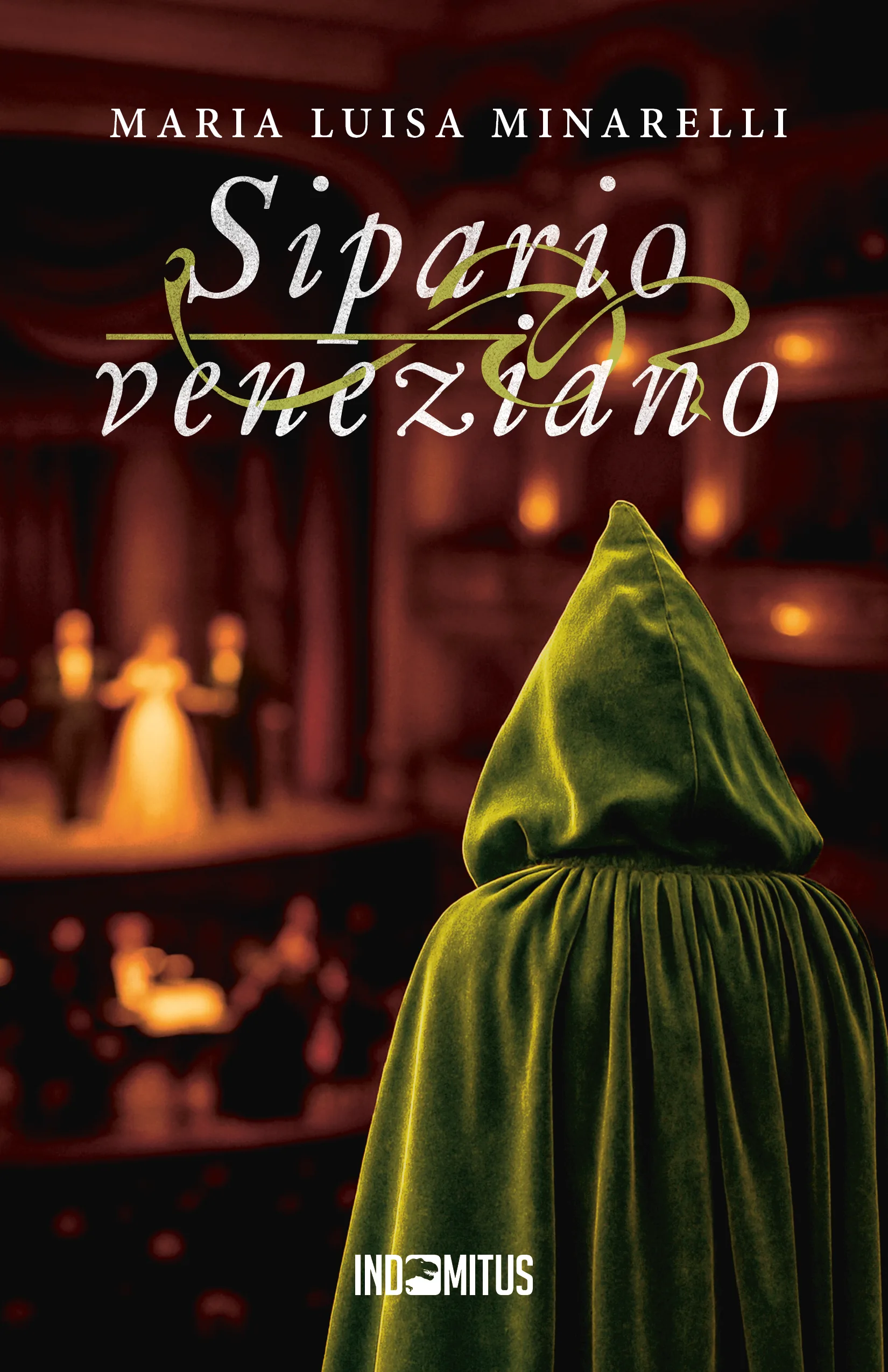Libro "Sipario veneziano" di Maria Luisa MInarelli - Indomitus Publishing