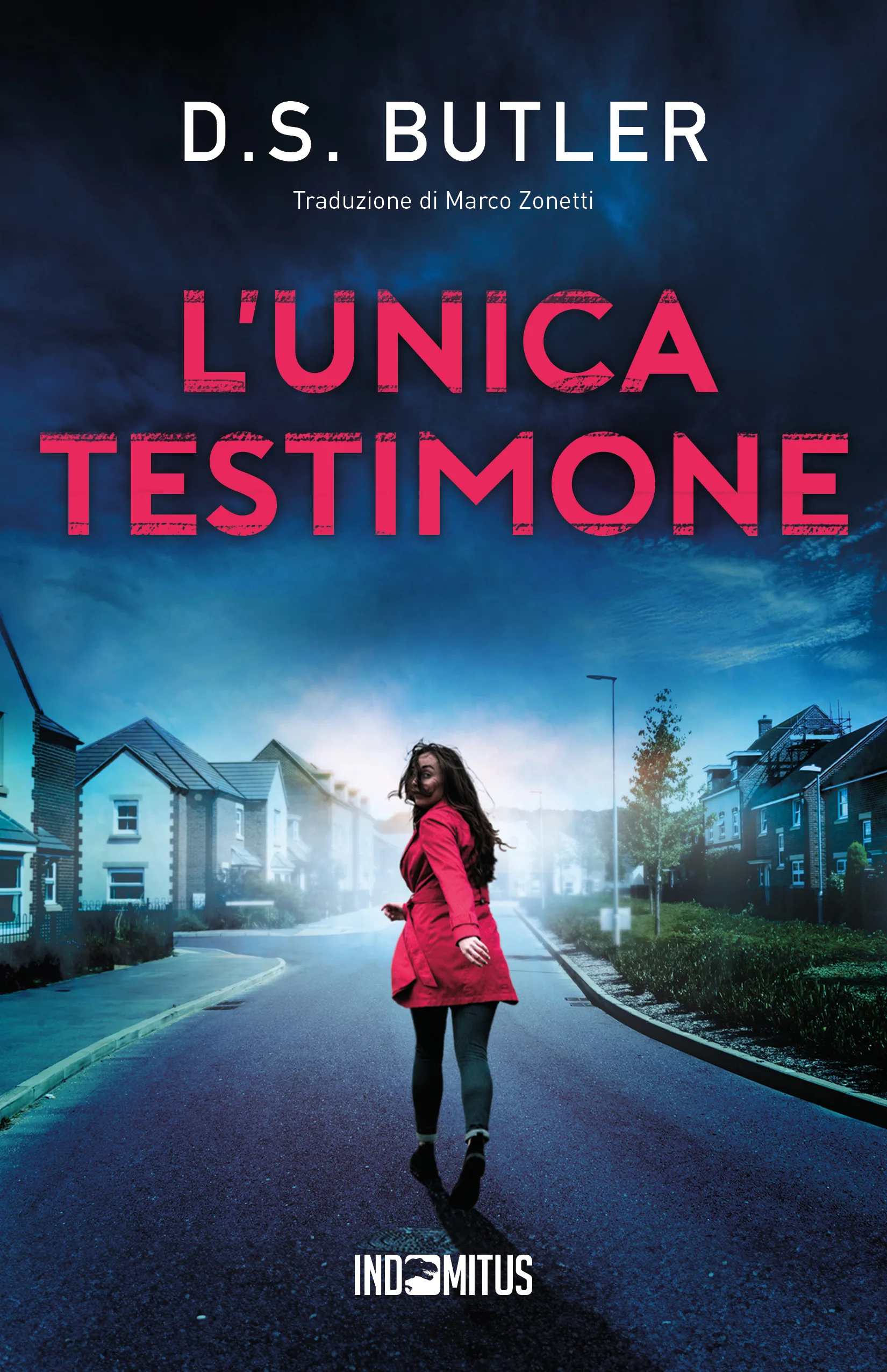Libro "L'unica testimone" di D. S. Butler - Indomitus Publishing