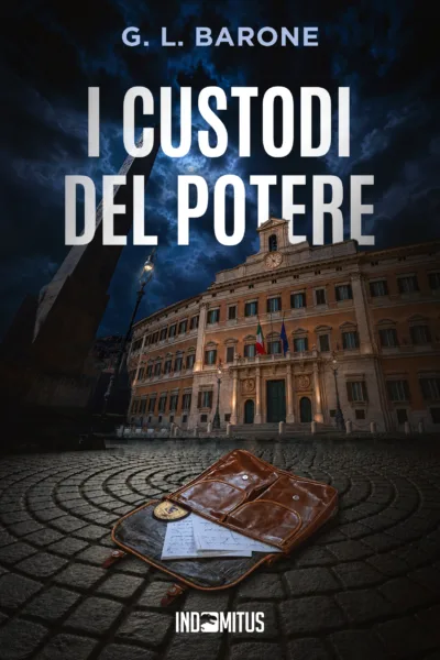 Libro "I custodi del potere" di G. L. Barone - Indomitus Publishing