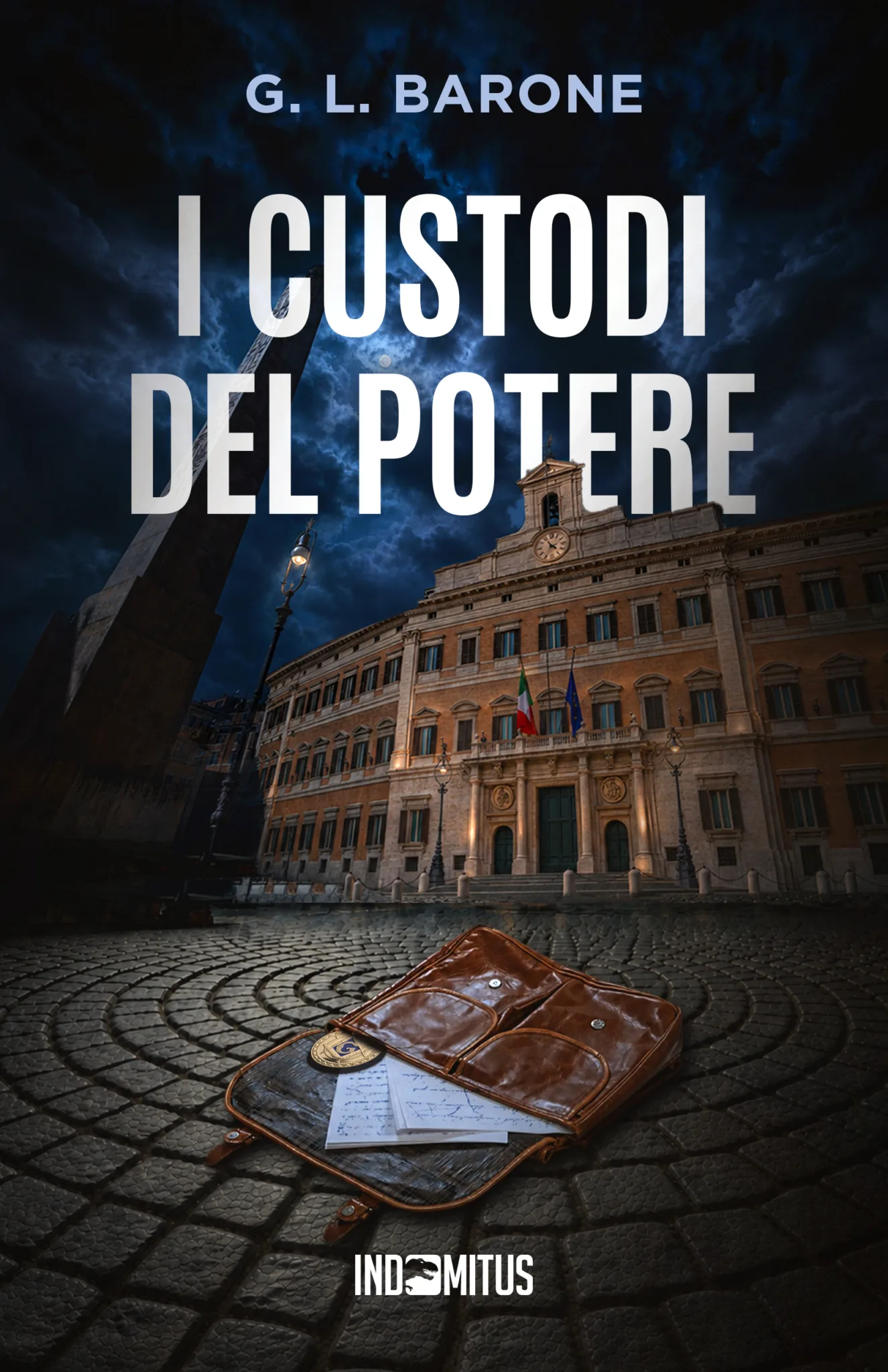 Libro "I custodi del potere" di G. L. Barone - Indomitus Publishing
